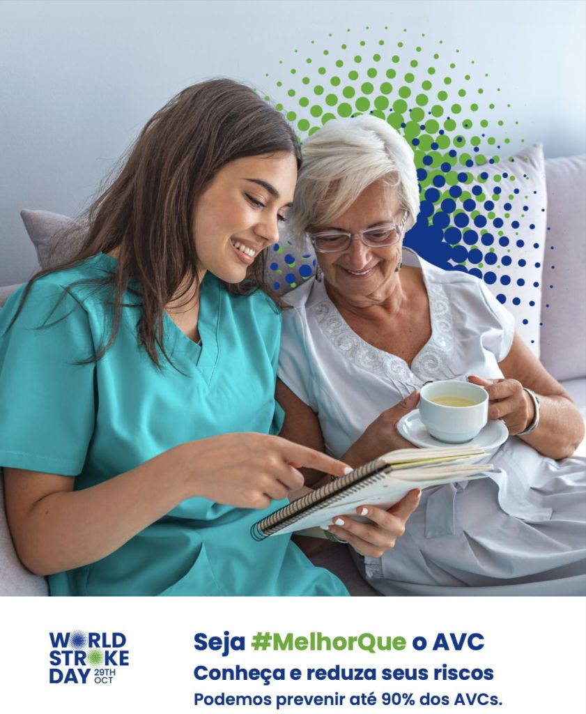 Cartaz do Dia Mundial de Combate ao AVC onde se lê "Seja melhor que o AVC, conheça e reduza seus riscos. Podemos prevenir até 90% dos AVCs